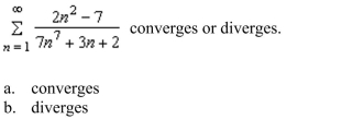 the Limit Comparison Test (if possible) to determine whether the series
