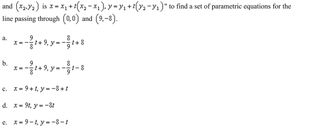 the result, the set of parametric equations for the line passing through