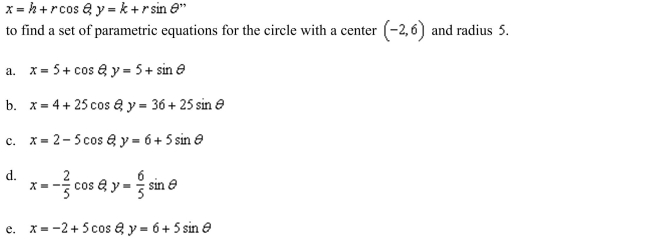 the result, the set of parametric equations for the circle is