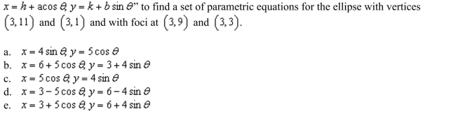 the result, the set of parametric equations for the ellipse is