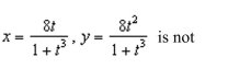 Identify any points at which the Folium of Descartes smooth. Round your answer to two decimal places, if necessary.