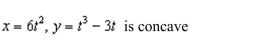 Determine the t intervals on which the curve downward or concave upward.