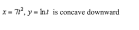 Determine the t intervals on which the curve or concave upward.