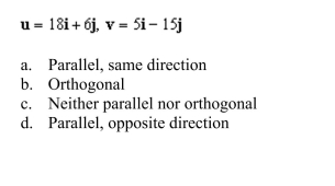 Determine whether u and v are orthogonal, parallel or neither.