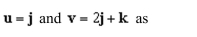 the area of the parallelogram that has the given vectors adjacent sides.
