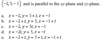 a set of parametric equations of the line that passes through the point