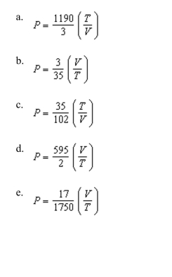According to the Ideal Gas Law, temperature (in Kelvins), and k is a constant of proportionality. A tank contains 3500 cubic inches of nitrogen at a pressure of 34 pounds per square inch and a temperature of 300 K. Write P as a function Of V and T after evaluating k.