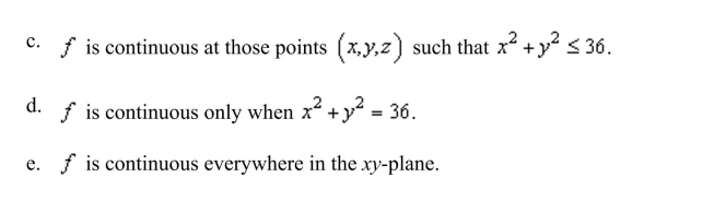 Discuss the continuity of the function.