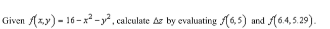 <strong> Round your answer to four decimal places.</strong> A)-7.9441 B)-45.9441 C)-19.9441 D)0.1118 E)-4.8882