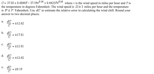 Suppose the formula for wind chill C (in degrees Fahrenheit) is given by