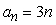 <strong>Write an expression for the apparent nth term of the sequence. (Assume that n begins with 1.) 9, 12, 15, 18, 21</strong> A) B) C) D) E)