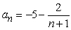 <strong>Write an expression for the apparent nth term of the sequence. (Assume that n begins with 1.) </strong> A) B) C) D) E)