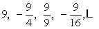 <strong>Write an expression for the nth term of the sequence. </strong> A) B) C) D) E)