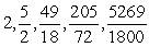 <strong>Write the first five terms of the sequence of partial sums. </strong> A) B) C) D) E)