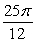 <strong>Find the radian measure of the given angle. 750o</strong> A) B) C) D) E)