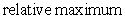 <strong>Determine whether there is a relative maximum, a relative minimum, a saddle point, or insufficient information to determine the nature of the function at the critical point . Given: </strong> A) at B) at C) at D) at