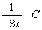 <strong>Find the indefinite integral. </strong> A) B) C) D) E)