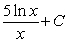 <strong>Find the indefinite integral. </strong> A) B) C) D) E)none of the above