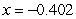 <strong>Solve the following equation for accurate to three decimal places. </strong> A) B) C) D) E)