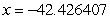 <strong>Analytically determine the location of any vertical asymptotes. </strong> A) B) C) D) E)no vertical asymptotes
