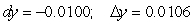 <strong>Compare dy and for at x = 0 with dx = -0.06. Give your answers to four decimal places.</strong> A) B) C) D) E)