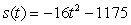 <strong>A brick becomes dislodged from the Empire State Building (at a height of 1175 feet) and falls to the sidewalk below. Write the position s(t), velocity v(t), and acceleration a(t) as functions of time.</strong> A) ; ; B) ; ; C) ; ; D) ; ; E) ; ;