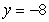<strong>Assume that x and y are differentiable functions of t. Find dx/dt given that , , and </strong> A)-3.00 B)2.67 C)1.50 D)-48.00 E)24.00