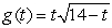 <strong>Find any critical numbers of the function , t < 14.</strong> A)0 B) C) D)both A and B E)both A and C