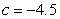 <strong>Use the graph of and the given c-value to find . </strong> A) B)-5 C)-8 D)3 E)does not exist