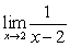 <strong>Determine the following limit. (Hint: Use the graph of the function.) </strong> A)0 B)does not exist C)2 D)-2 E)-4