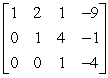 <strong>Use elementary row operations to write the matrix below in row echelon form. </strong> A) B) C) D) E)
