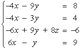 <strong>Write the system of linear equations represented by the augmented matrix. (Use variables x, y, z, and w.) </strong> A) B) C) D) E)