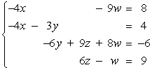 <strong>Write the system of linear equations represented by the augmented matrix. (Use variables x, y, z, and w.) </strong> A) B) C) D) E)