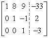 <strong>Write the system of linear equations represented by the augmented matrix. Then use back-substitution to solve. (Use variables x, y, and z.) </strong> A)x = 43, y = -5, z = -4 B)x = -1, y = 2, z = -3 C)x = 2, y = 1, z = 3 D)x = 2, y = -1, z = -3 E)x = 1, y = -3, z = -2