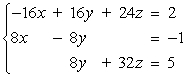 <strong>Use the matrix capabilities of a graphing utility to solve the following system of linear equations: </strong> A) B) C) D) E)
