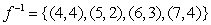 <strong>Find the inverse function of the function f given by the set of ordered pairs. </strong> A) B) C) D) E)