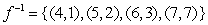 <strong>Find the inverse function of the function f given by the set of ordered pairs. </strong> A) B) C) D) E)