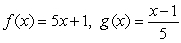 <strong>Show that and are functions by using the definition of inverse functions. </strong> A) B) C) D) E)