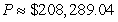 <strong>The present value of money is the principal you need to invest today so that it will grow to an amount at the end of specified time. The present value formula is obtained by solving the compound interest formula for . Recall that is the number of years, is the interest rate per year, and is the number of compoundings per year. find the present value of amount invested at rate for years, compounded times per year. </strong> A) B) C) D) E)