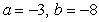 <strong>Find real numbers a and b such that the equation is true.</strong> A) B) C) D) E)