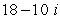 <strong>Simplify and write the following complex number in standard form. </strong> A) B) C) D) E)