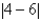 <strong>Evaluate the expression. </strong> A)2 B)-10 C)24 D)-2 E)10