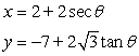<strong>Which set of parametric equations represents the following line or conic? Use and . Hyperbola: vertices foci </strong> A) B) C) D) E)