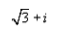 Represent the complex number below graphically.     