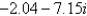 <strong>Find the standard form of the complex number shown below. Round answers to two decimal places. </strong> A) B) C) D) E)