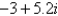 <strong>Find the standard form of the complex number . Round values to the nearest hundredth.</strong> A) B) C) D) E)