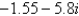 <strong>Find the standard form of the complex number . Round values to the nearest hundredth.</strong> A) B) C) D) E)