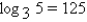 <strong>Write the equation in logarithmic form.</strong> A) B) C) D) E)