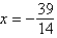 <strong>Solve the following equation. </strong> A) B) C) D) E)