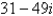 <strong>Simplify and write the answer in standard form.</strong> A) B) C) D) E)